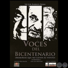 VOCES DEL BICENTENARIO - Por VÍCTOR BARRIOS ROJAS - Año 2011